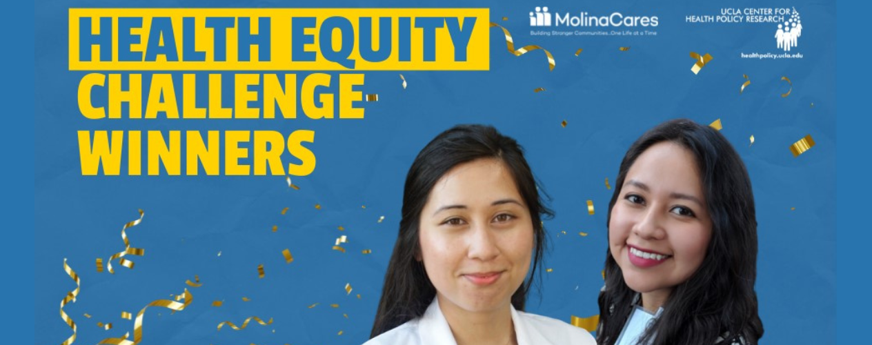 Health Equity Challenge winners, Angelica Johnsen and Alma Lopez