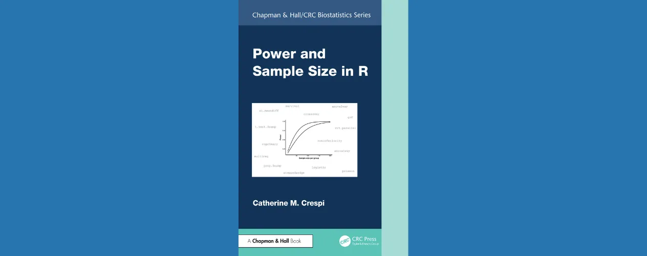 "Power and Sample Size in R,” by UCLA Fielding School professor Dr. Catherine Crespi, is now available