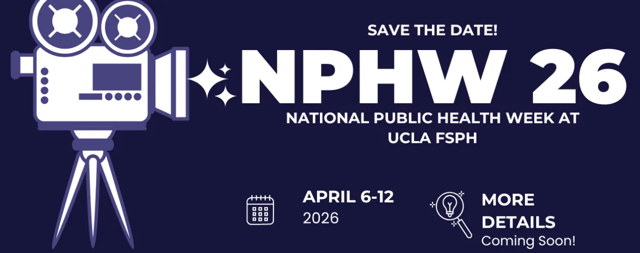 UCLA Fielding Kicks-Off Student-Led National Public Health Week Programs