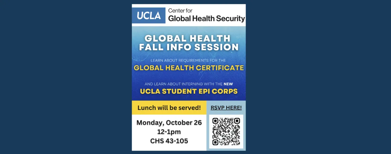 UCLA Center for Global Health Security: Global Health Fall Information Session