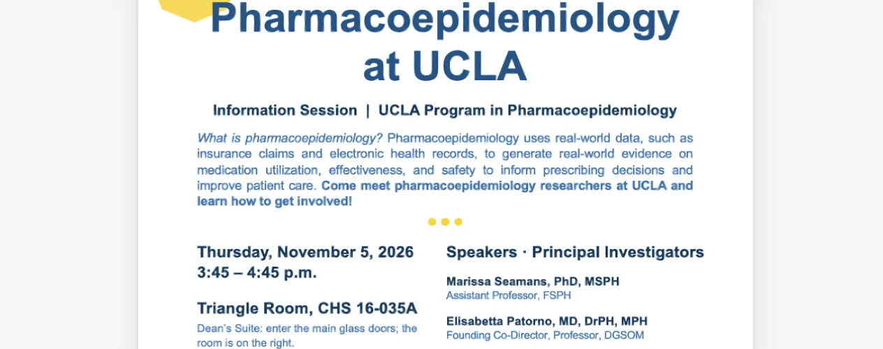 UCLA Program in Pharmacoepidemiology Information Session